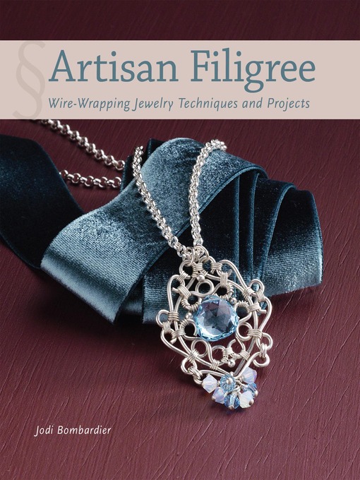 Title details for Artisan Filigree by Jodi Bombardier - Available